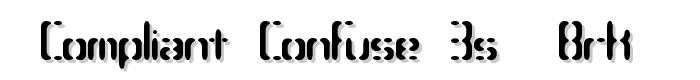 Compliant Confuse 3s -BRK- font